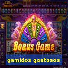 gemidos gostosos